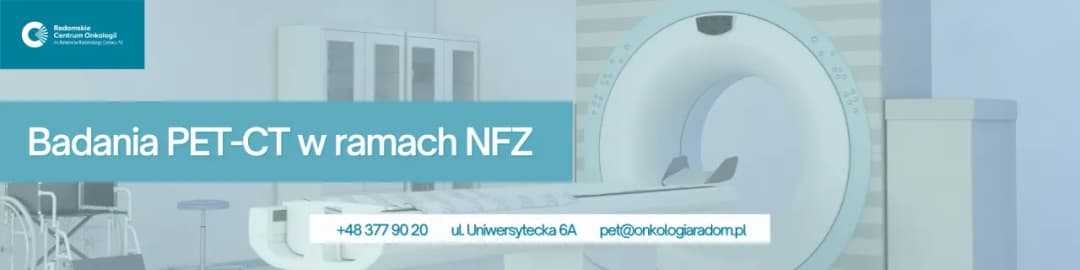 Gdzie najszybciej zrobić badanie PET NFZ i uniknąć długiego czekania
